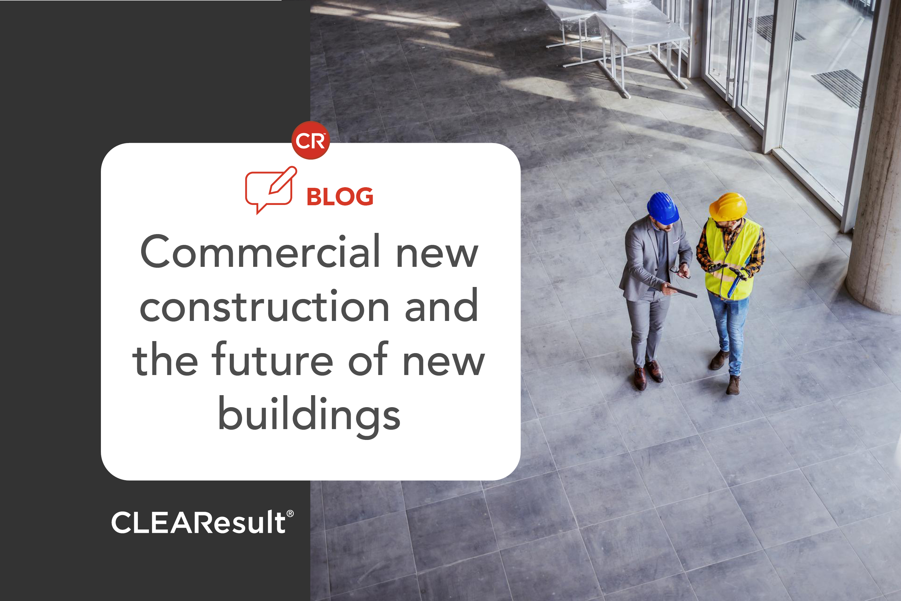 Commercial new construction and the future of new buildings 