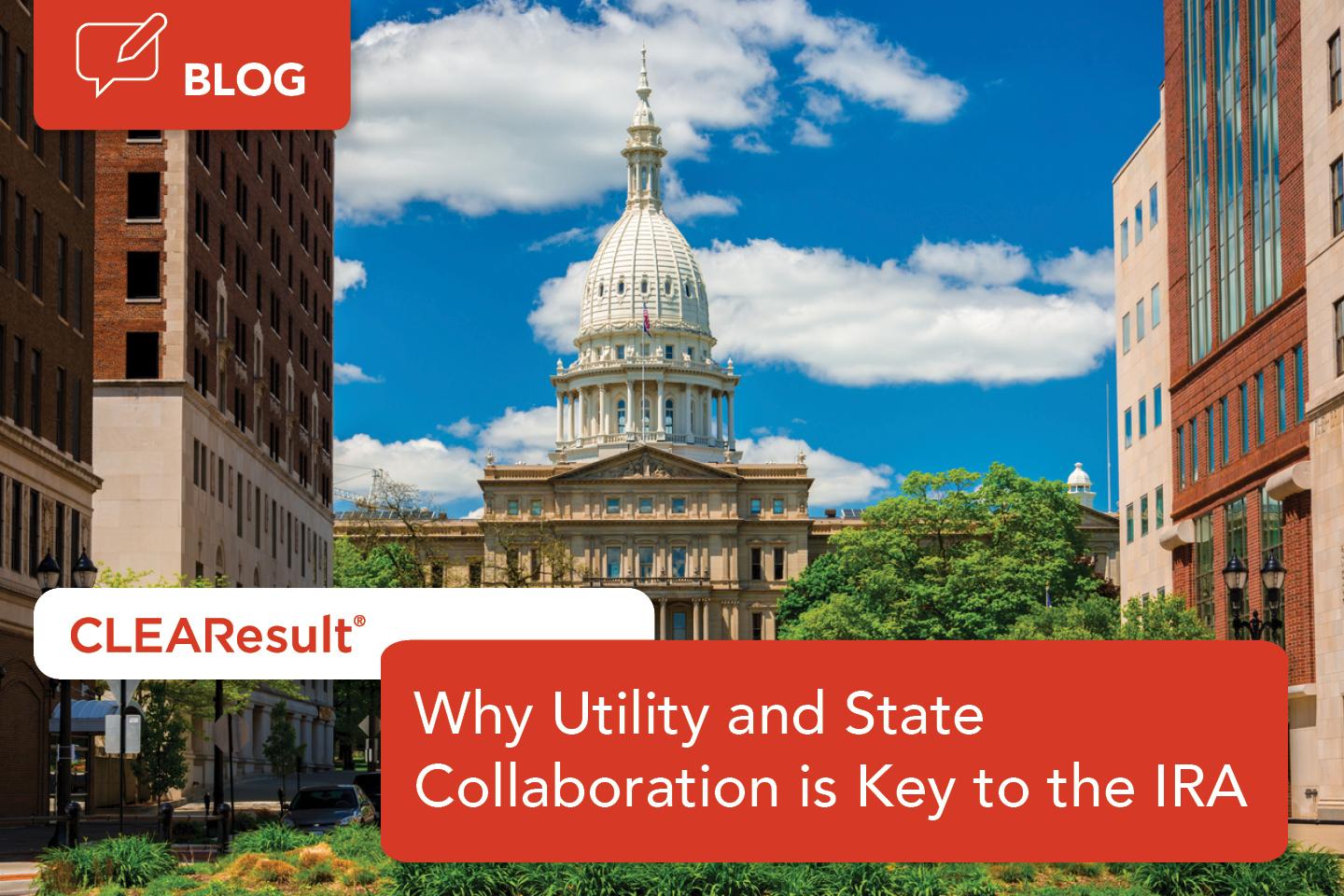 Why utility and state collaboration is key to making the Inflation Reduction Act work