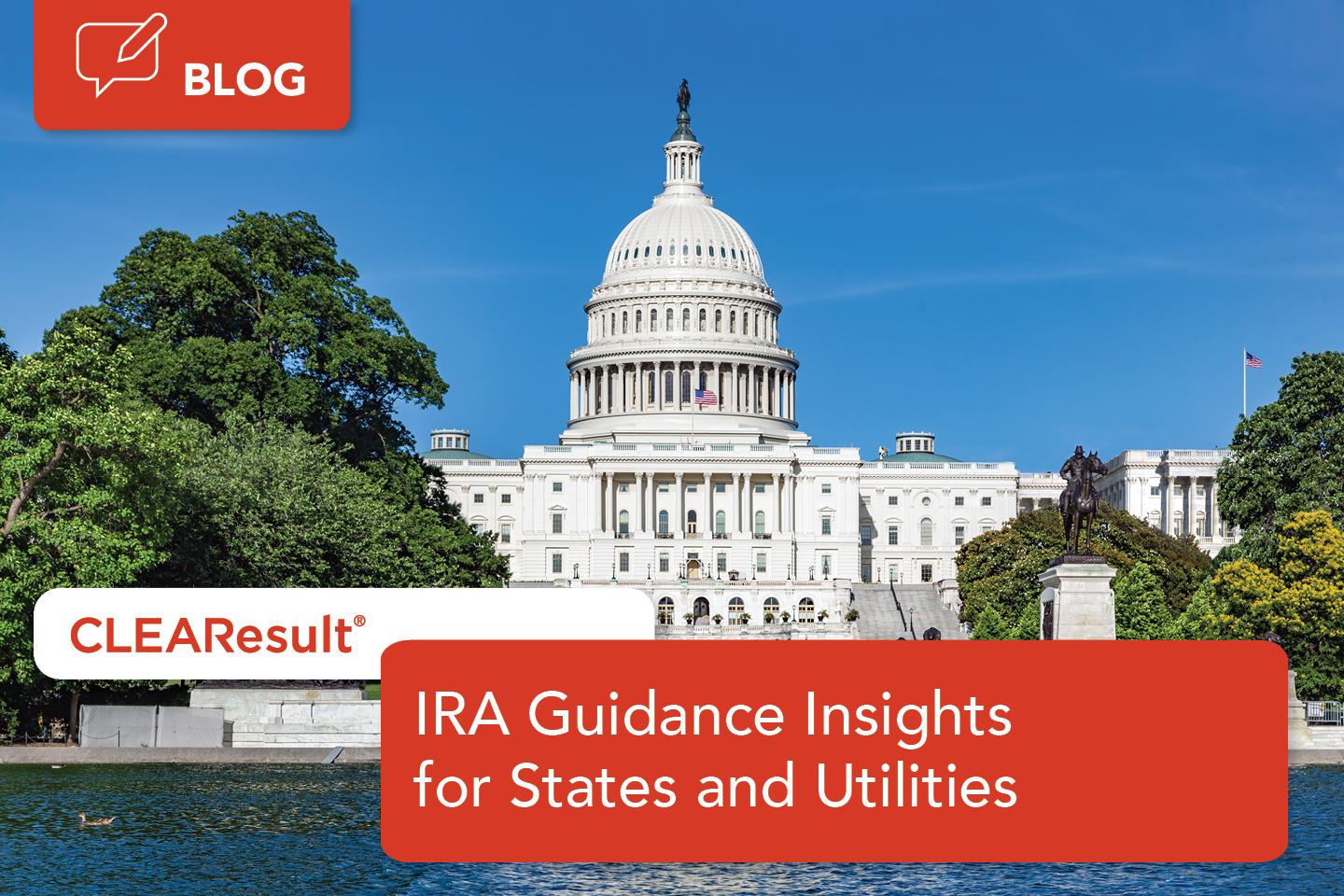 What states and utilities need to know about the new IRA program guidance